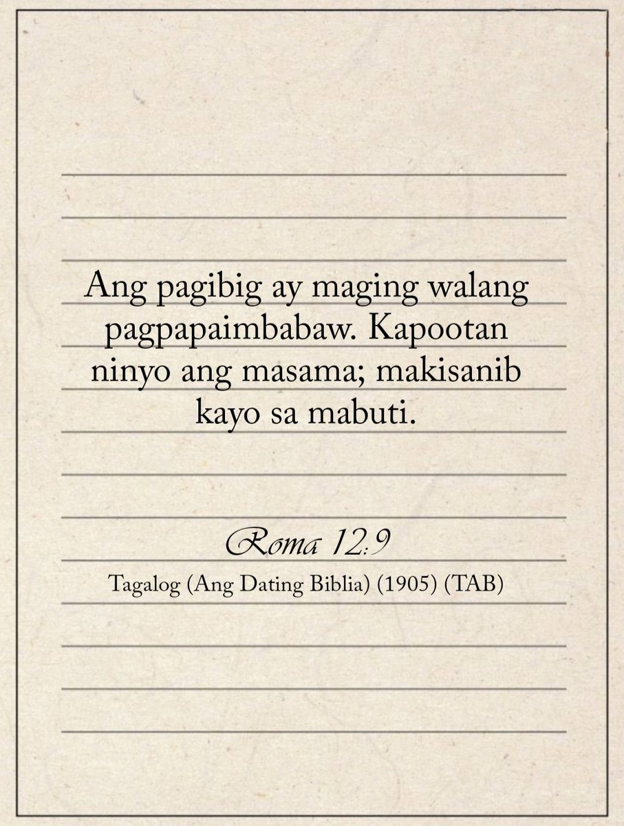 bayrilmey's tweet photo. Ang pagibig ay maging walang pagpapaimbabaw. Kapootan ninyo ang masama; makisanib kayo sa mabuti.
Roma 12:9
Tagalog (Ang Dating Biblia) (1905) (TAB)
#NCRTKVERSECHALLENGE
#SDTK
#VerseOfTheDay https://t.co/l9bU3XyMik