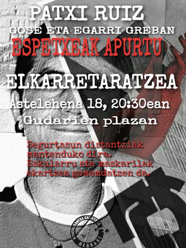 Adi! Patxi Ruizek zazpigarren eguna du gaur gose eta egarri greban.

▶️Egoera honen aurrean elkarretaratzea deitzen dugu bihar, arratxaldeko 20:30etan Plazan, Ruizen egoera salatu eta elkartasuna adierazteko.

Eutsi Patxi! Zurekin gaude!
#AmnistiaOsoa