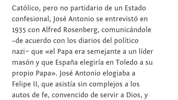 José Antonio Primo de Rivera era católico, pero sabía que el falangismo se fomentaba sobre el cristianismo y que defendía la idea de un Estado aconfesional.