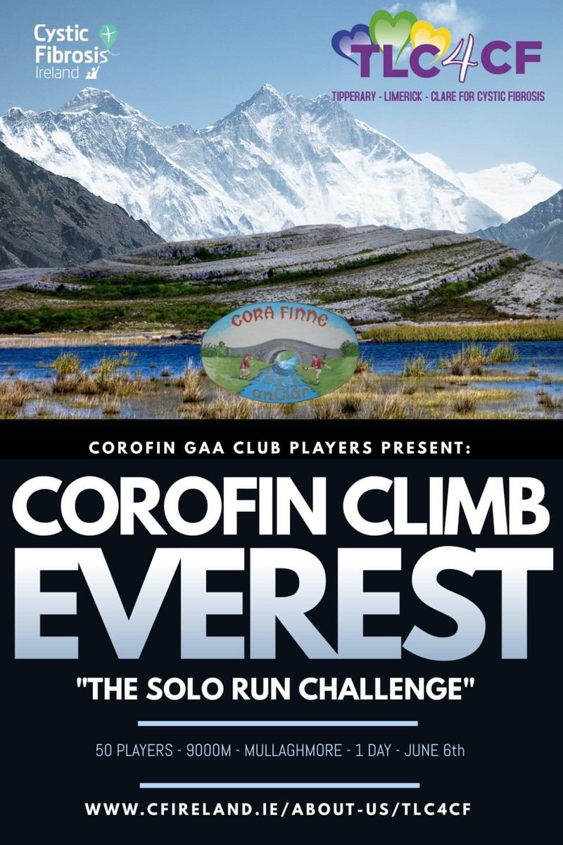 Corofin GAA Climb Everest for Cystic Fibrosis
Donation Link: gf.me/u/x24gbz 
On Saturday June 6th, 50 adult members of Corofin GAA Club will be undertaking  the challenge of soloing up Mullaghmore with a football or hurley &amp; sliotar to raise funds for the  charity TLC4CF