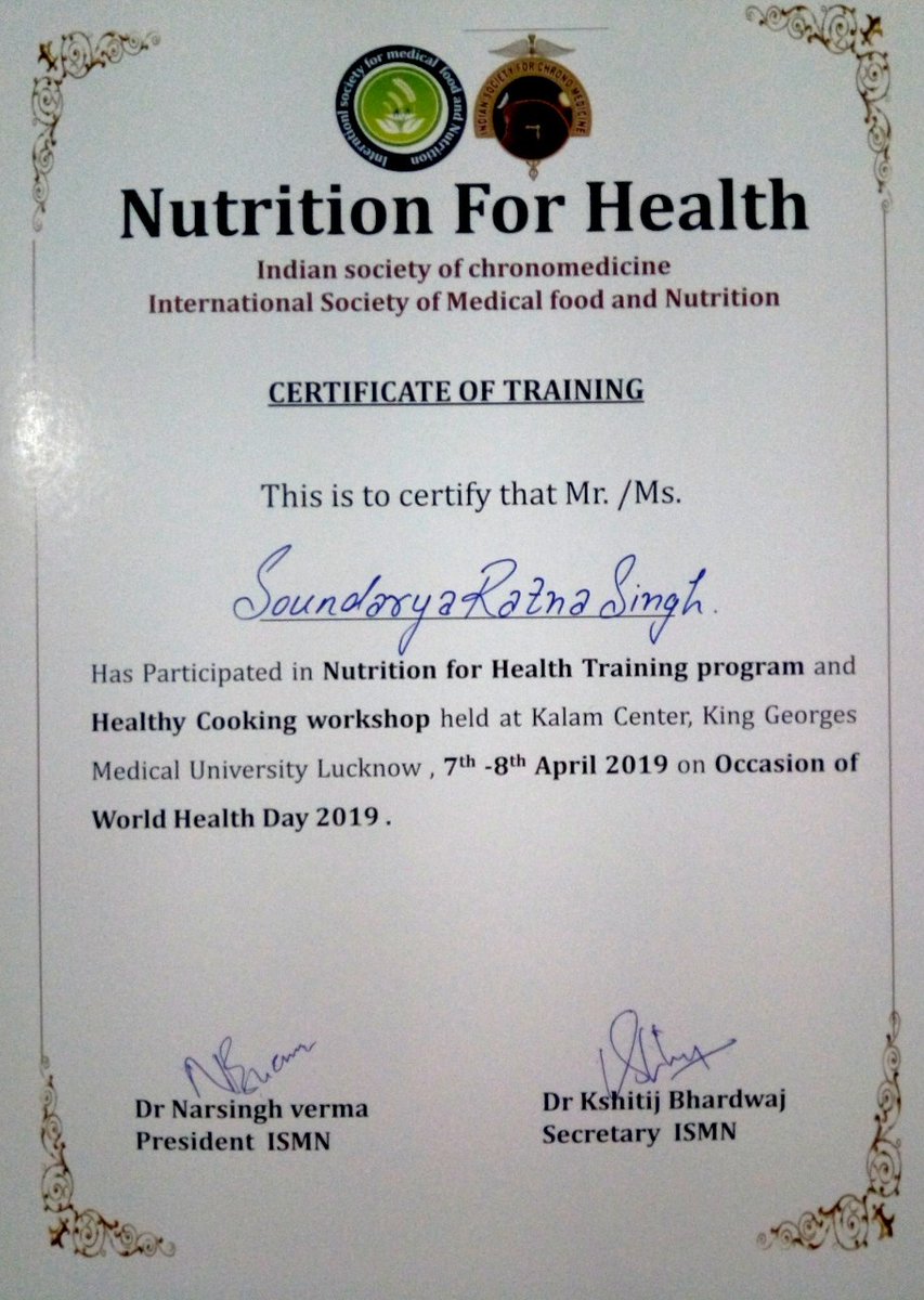 Sharing certificate of one of my beautiful memory of 2019, about training for 'Nutrition for health' program held by association of 'Indian society of chronomedicine' and International society of medical food and nutrition' at KGMU. 😊 
#memories #NutritionForHealth #nutrition