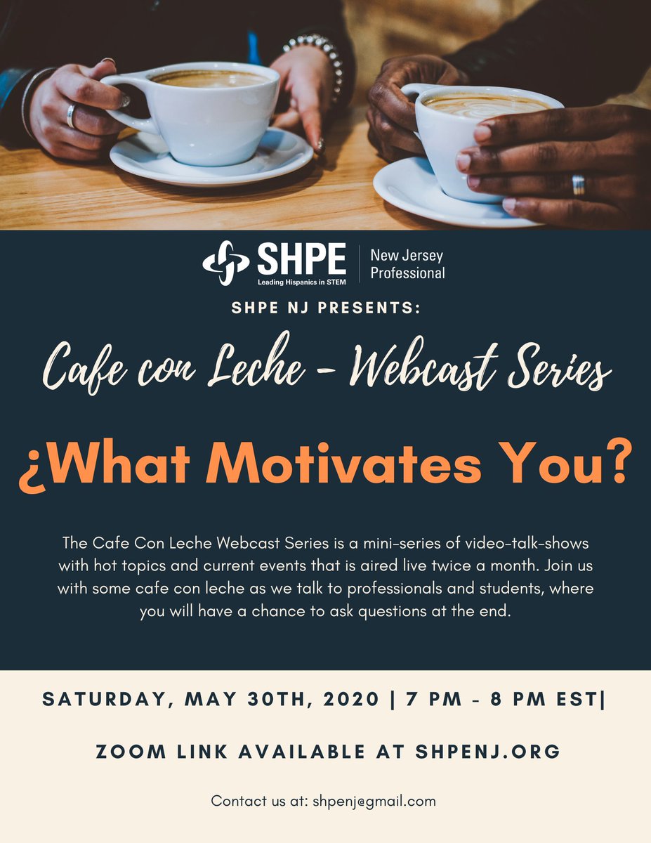 SHPENJ's tweet photo. Join our 2nd Cafe con Leche - Webcast Series: What Motivates You? on Saturday, May 30th at 7pm!

Professionals, interested in being a panelist? Please sign up at: https://t.co/bE60zzzPA4?
@SHPE @SHPENYC @SHPEDC @shpeboston @SHPE_USPTO https://t.co/JHYHop6UXm