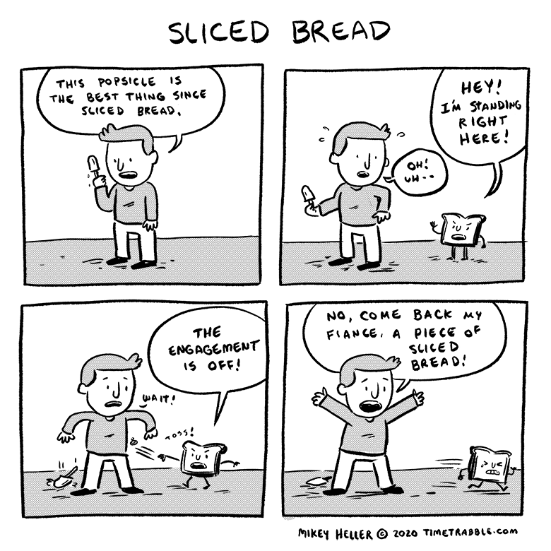 i drew a comic about sliced bread 