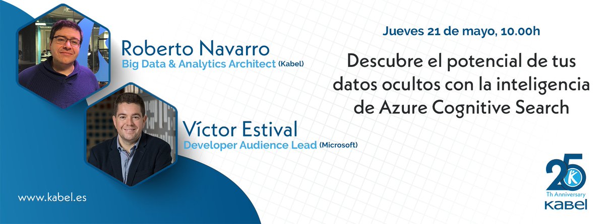 Nueva semana, nuevo #webinar.

'Descubre el potencial de tus datos ocultos con la inteligencia de #Azure Cognitive Search'

Roberto Navarro. #BigData &amp; Analytics Architech
Victor Estival. Developer Audience Lead - <a href="/MicrosoftES/">Microsoft España</a>

Jueves 10.00h

bit.ly/36fhyjy

Os esperamos