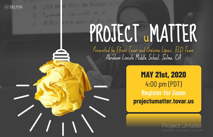 Join us (@efraintovar &amp; .<a href="/onelopezjr/">One Lopez Jr</a>) for a collaborative discussion on our "PROJECT uMATTER". We will be sharing the "WHY" and "HOW" we enhanced our d.ELD programs to meet the academic, linguistic, &amp; literacy (A.L.L.) needs of our ELLs.

Register at projectumatter.tovar.us