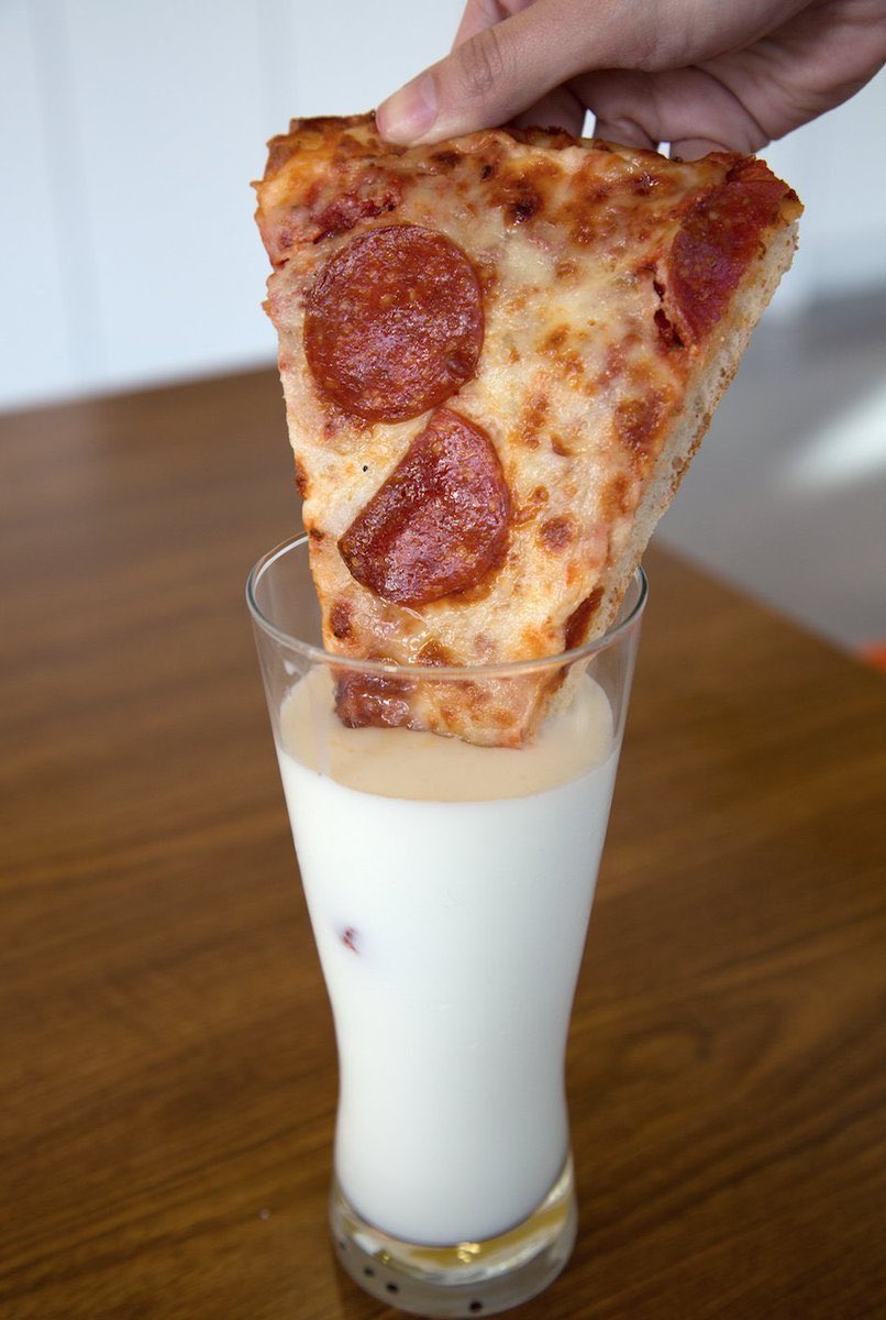 If you don’t dip your pizza in milk I don’t trust you 