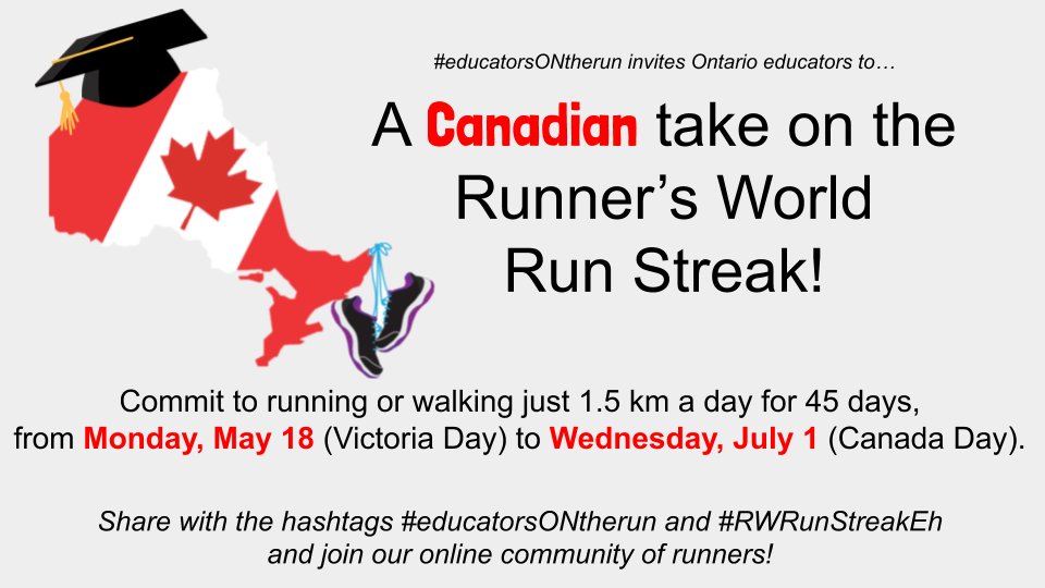 Tomorrow's the day!!
Rain or shine, join is for our #RWRunStreakEh challenge. Run or walk at least 1.5k every day from Victoria Day to Canada Day. 
Let's get outside and balance that screentime, #onted!!
#educatorsONtherun