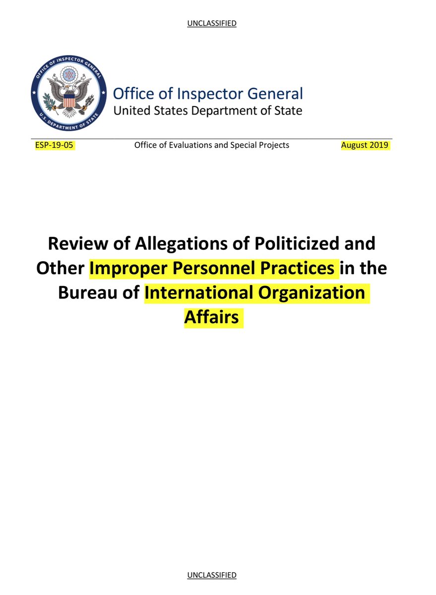 Following the June 2018 letter to  @SecPompeo  @StateDept the  @StateOIG issued this report:“Mari Stull, was vetting the political affiliation and views of career employees.1 According to the article, the management of IO had caused several career employees to leave the bureau”