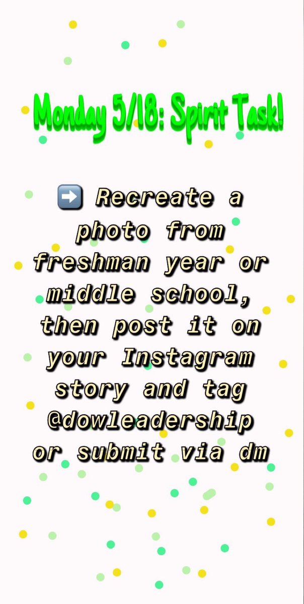 DOWLEADERSHIP's tweet photo. Another reminder that Senior Spirit Week starts tomorrow! Here’s Monday’s spirit task 💛💚 https://t.co/jwQFWCIi61