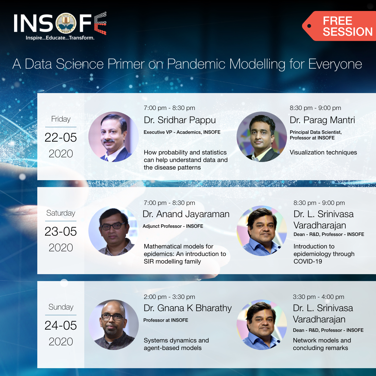 upGrad_INSOFE's tweet image. INSOFE is conducting a Live Three Day Course - &quot;A Data Science Primer in Pandemic Modelling&quot;, FREE. 
Click on the link below and enroll in advance for this 6-hour course:
bit.ly/2WDF0Uo
#INSOFE #datascience #datasciencesession #pandemic #analytics