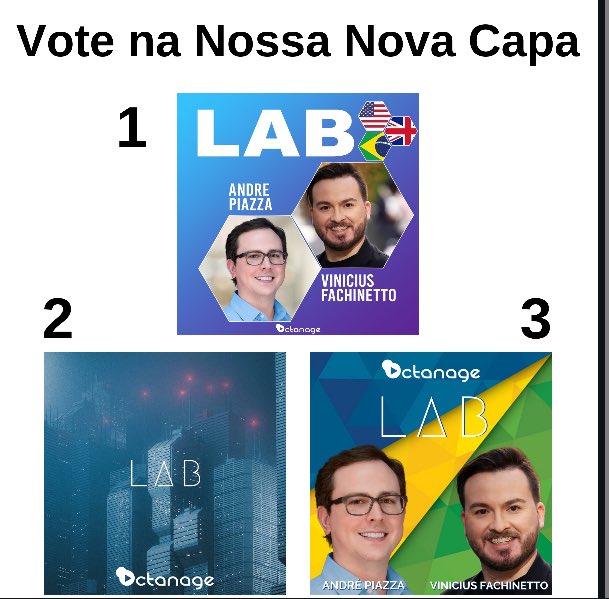 Vote para a capa para o novo programa de áudio Octanage Lab, já disponível no #podcast. 
Características do programa:
- LAB = Conexão Londres Austin Brasil
- novidades em #Inovação, Transformação Digital e #Gestão 

Qual a sua opinião: 1️⃣, 2️⃣ ou 3️⃣? 

#podcastbrasil