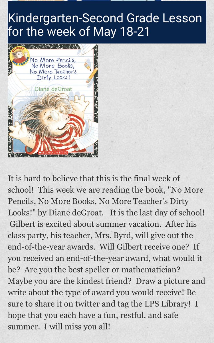 LPS_Library's tweet photo. Is today your library day? This week we are sharing a book about the end of the school year. Check out to see what End-of-the-Year award Gilbert wins! https://t.co/T8wUCSpAyc #TeamDCS #LPSRocks https://t.co/MfAwLS2Nyg