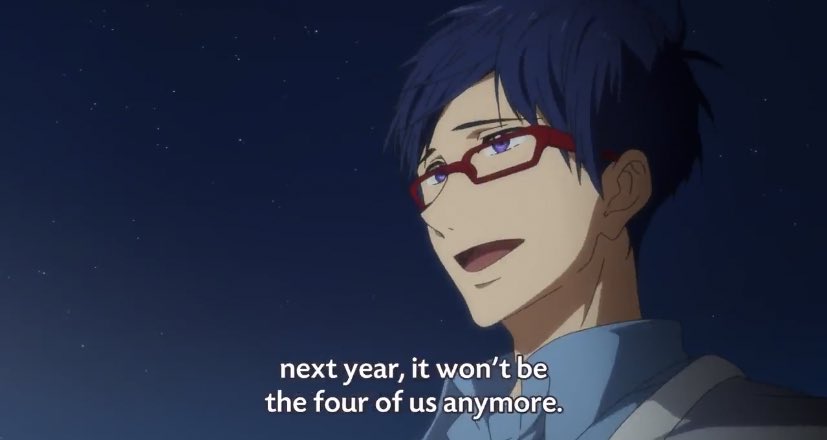 ♡ Saddest moment there are a lot of free sad scene that makes me cry but this, when four of them talking about their past together before the competition and haru and makoto retire... its really hurts... especially when rei corrects nagisa... and seeing them crying makes me