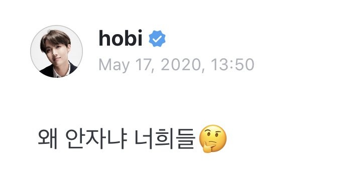 [Hobi's post] 200517: Why aren't you sleeping guys: Jwehope!: I'm here here!:ㅋㅋㅋ What are you doing not sleeping ㅋㅋ: Jwehope you said we'd drink today: What in the world ㅋㅋㅋㅋㅋㅋㅋㅋㅋㅋㅋㅋㅋ go to sleep now ㅋㅋㅋㅋㅋㅋㅋ #진  #Jin  #제이홉  #JHope