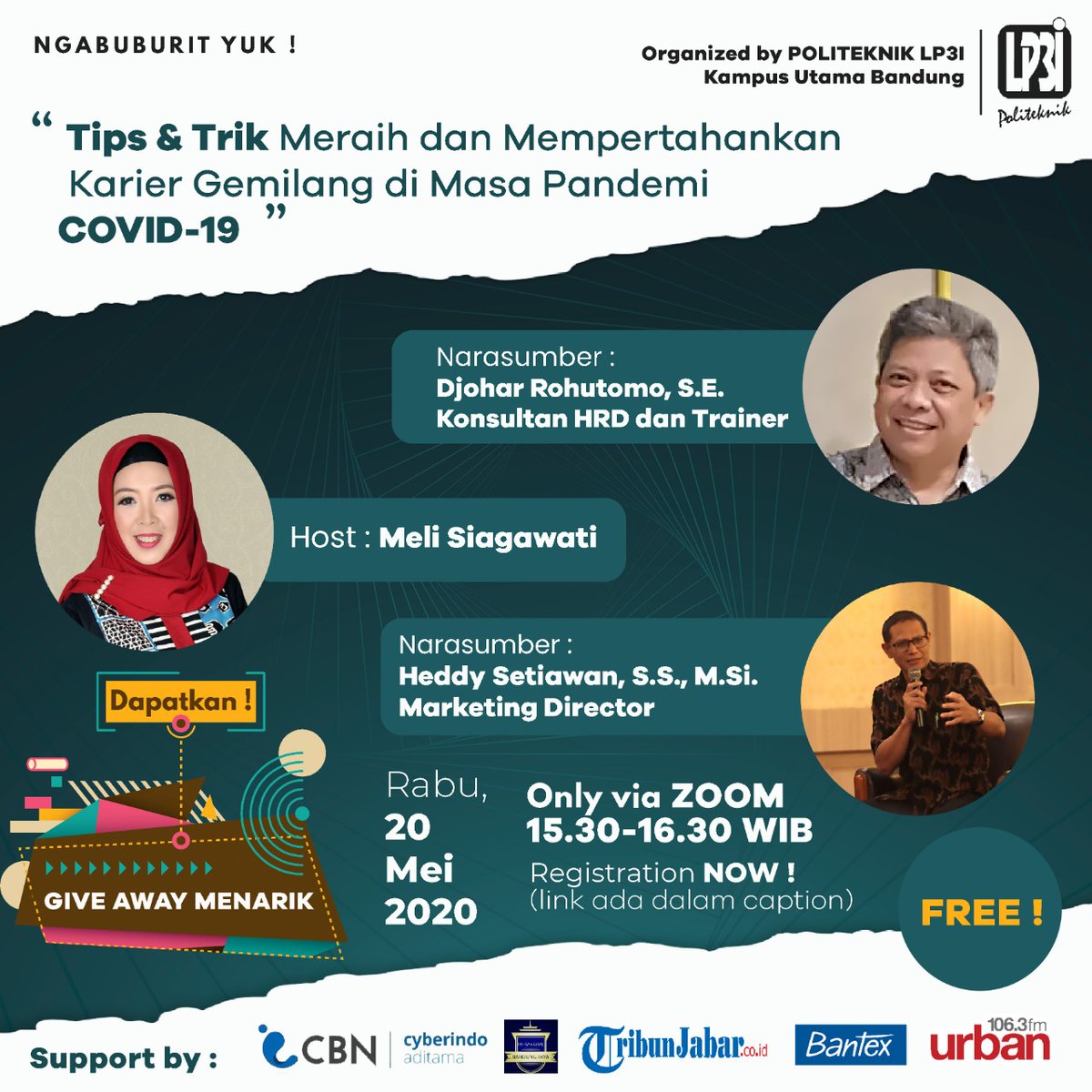 MarketlinkID's tweet photo. Webinar "Meraih Karir dan Mempertahankan Karir Gemilang di masa Pandemi Covid-19" Zoom Meeting by @LP3I_bandung Register at https://t.co/5yuXqkcRMp

https://t.co/fUstTQOtW5 https://t.co/Prri6994zn