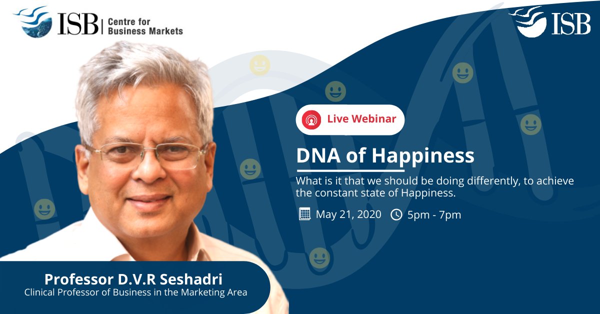 In our next webinar, Prof. D.V.R. Seshadri emphasizes the importance of Happiness and what is it that we should be doing to achieve the state of happiness in today's world of uncertainty. Join us on 
Date: May 21, 2020
Register here: ISB.zoom.us/meeting/regist…