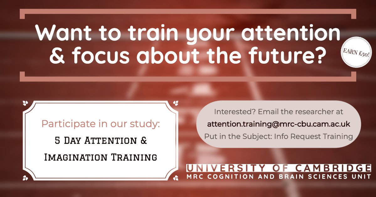 UnivCamAttStudy's tweet photo. The study investigates how aspects of memory and attention interact with psychological wellbeing, and our ability to improve our attention through training. Email us at attention.training@mrc-cbu.cam.ac.uk with"Info Request Training"as the subject.#NeuroscienceStudy #OnlineStudy https://t.co/rPG826wRa5