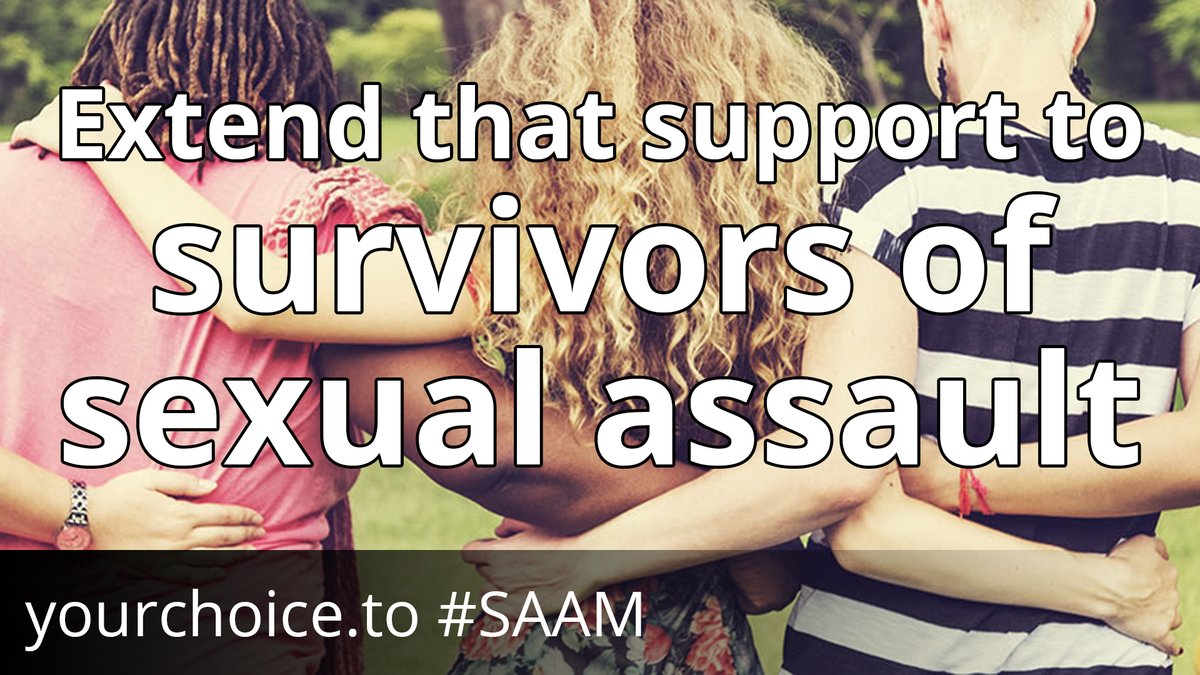During these challenging times we have discovered new ways of supporting friends &amp; family. To recognize Sexual Assault Awareness Month we are asking you to extend that support to survivors of sexual assault. To learn how you can help, visit YourChoice.to #SAAM