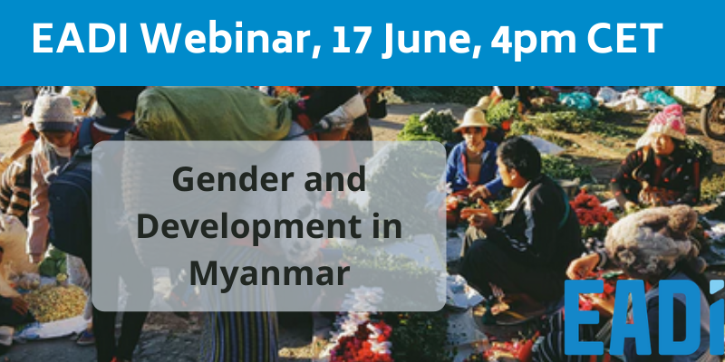 EADI's tweet photo. Save the date: 17 June, next free EADI #webinar 

#Gender and #Development in #Myanmar

with @AdvanceUNM's @malahtun and @UmeaUniversity's Elisabeth Olivus, based on @EJDRjournal papers, faciliation @rowenanews 

https://t.co/j6GB8muRnM https://t.co/xTtRJw5BAL