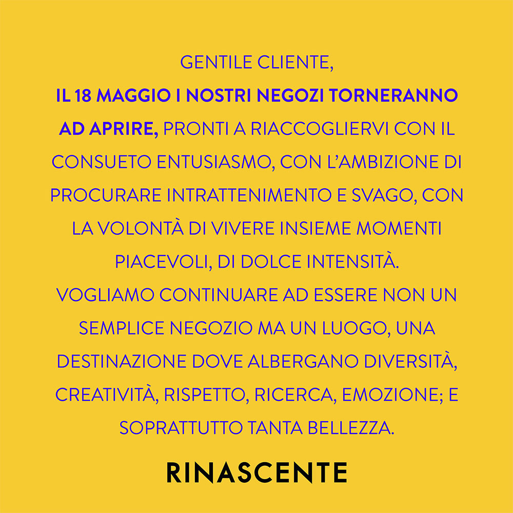 Rinascente's tweet image. Non ce ne siamo mai andati veramente, il nostro cuore è
sempre rimasto con voi. Vi aspettiamo nei nostri negozi,
non mancate. #letsstartagain