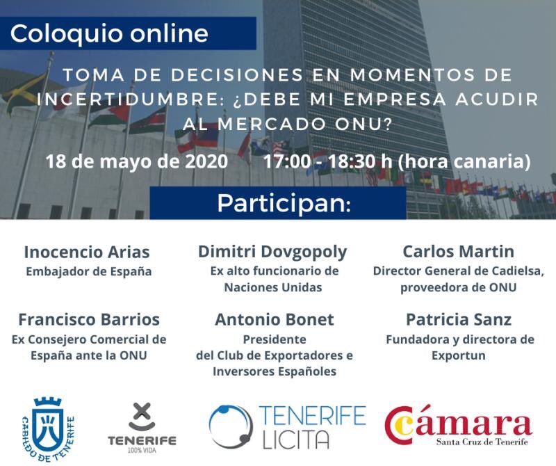 🔵Esta tarde a las 18:00h COLOQUIO ONLINE: “Toma de decisiones en momentos de incertidumbre: ¿Debe mi empresa acudir al mercado ONU? Expertos nos aportarán las claves. <a href="/ClubExportadore/">Club de Exportadores</a> @camaratenerife <a href="/GPatriciaS/">Patricia Sanz</a> <a href="/GrupoCadielsa/">Grupo Cadielsa</a> #mercadoONU #internacionalizacion #empresas