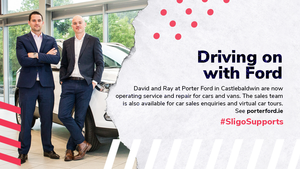 Sligo's only Ford dealership is run by brothers David and Ray Porter. <a href="/fordsligo/">Porter Ford Sligo</a> is open, adhering to best health practice and ready to welcome new and returning customers