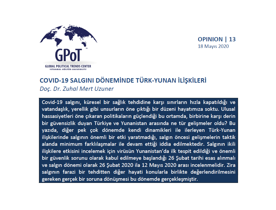 Opinion | Doç. Dr. Zuhal Mert Uzuner (<a href="/zuhalmertuzuner/">Zuhal Mert Uzuner</a>)

📌Türk-Yunan ilişkilerinde giderek tırmanan ve askeri nitelikler almaya başlayan sorunlar, Covid-19 salgını döneminde de aynı şekilde devam etmiştir.

gpotcenter.org/sites/default/…