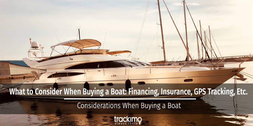Planning on buying a boat? Here's everything you need to consider when choosing one. bit.ly/3fSIzNY #boats #gpstracking #iot