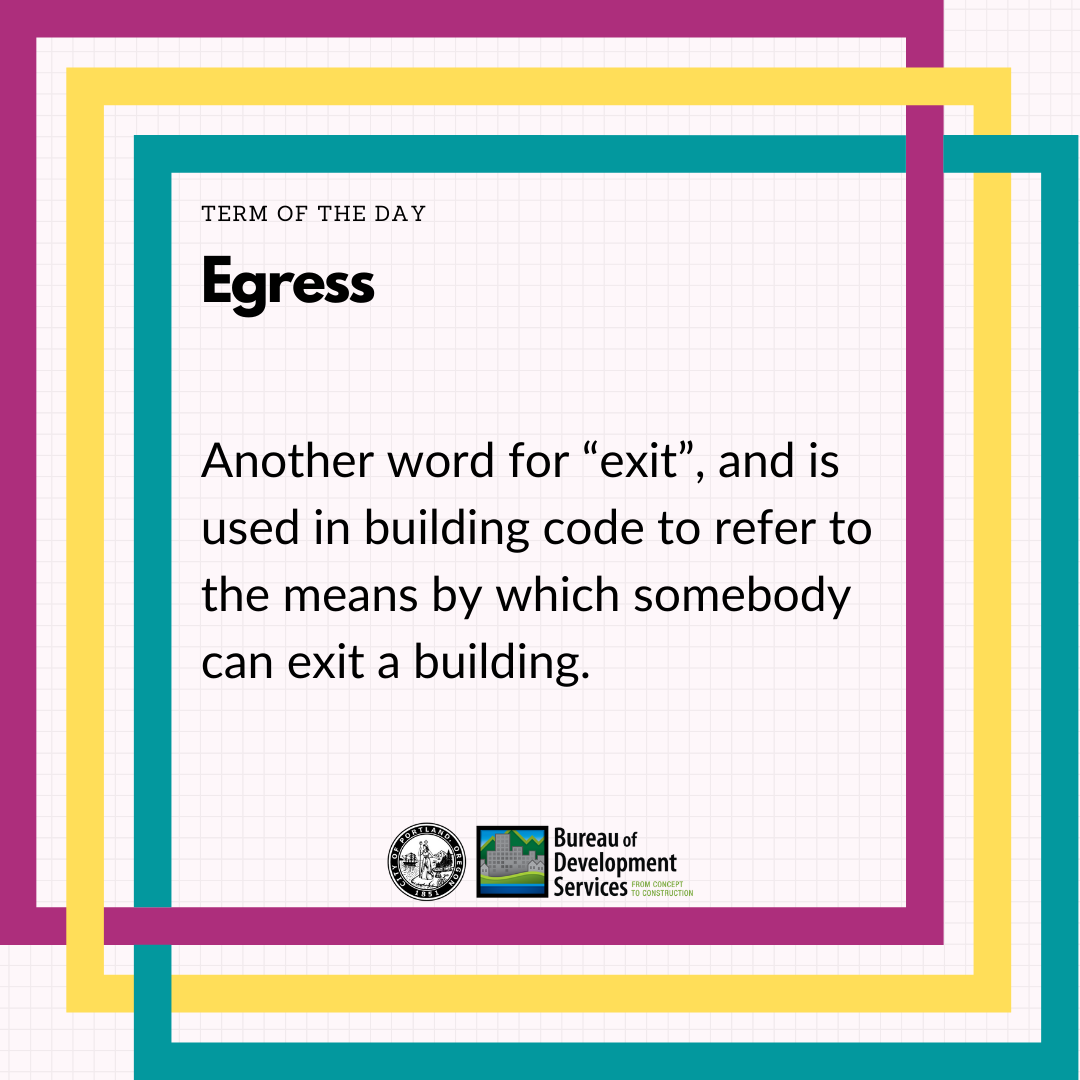 PortlandPermits's tweet photo. Term of the Day is "Egress" which is another word for “exit” and is used in building code to refer to the means by which somebody can exit a building.
#BuildingSafetyPDX #PortlandOregon #Portland #BuildingSafety365 #PortlandConstruction #PortlandHomes #PDXLiving https://t.co/onNIQcH3rF