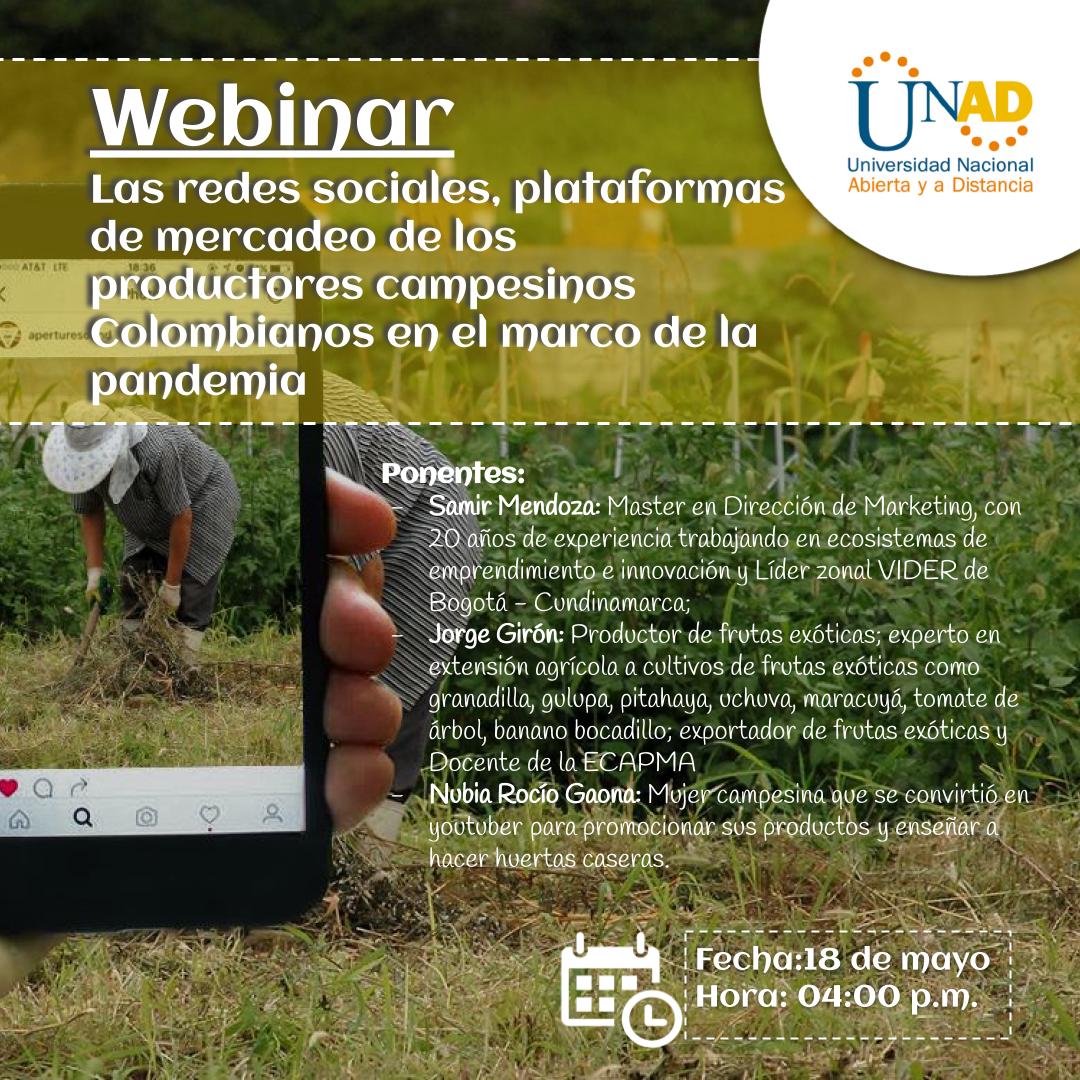 #AgéndateConLaUNAD l Participa en nuestro webinar: Las redes Sociales, plataformas de mercadeo de los productores campesinos colombianos en el marco de la Pandemia.

📍HOY a las 4:00 p.m.
Inscríbete👉🏻bit.ly/363v3Td