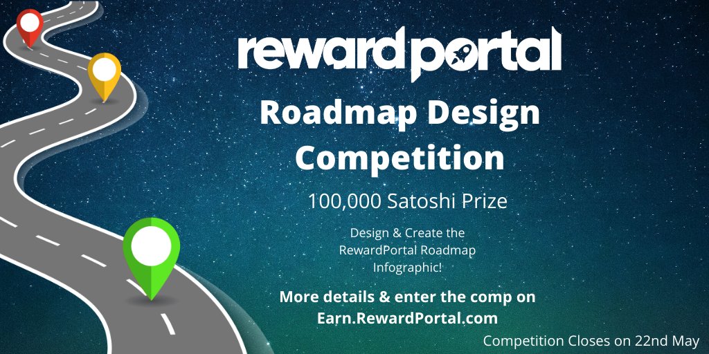 RewardPortal_'s tweet photo. Reward Portal roadmap #design competition!
Design a roadmap for our website for a chance to win 100,000 #Bitcoin Satoshi's!
To enter the competition now @ https://t.co/J7fsCjsfuG
Competition closes 22nd May!
#DesignComp #EarnWithRP $BTC https://t.co/V4f6mZQ8Z9