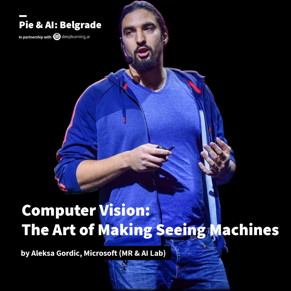 lazybrain_'s tweet image. Pie &amp;amp; AI is a global series of @deeplearningai_ events that connect AI enthusiasts and professionals. We are happy to announce Pie &amp;amp; AI: Belgrade and our second speaker Aleksa who will talk about computer vision.

Read more (bit.ly/3chjQRi)

#computer #vision #talk