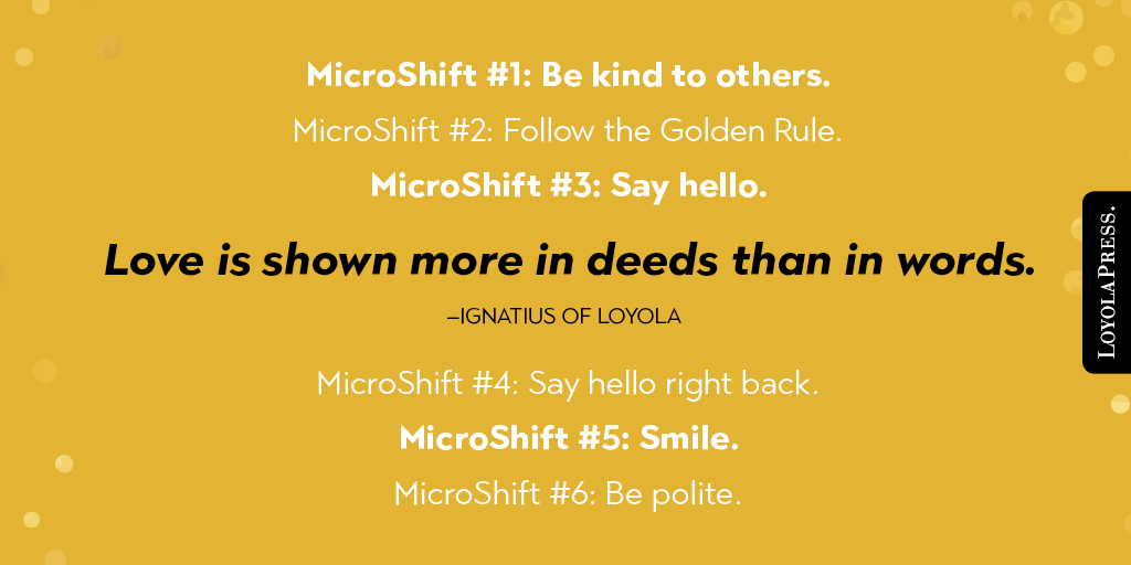 loyolapress's tweet photo. We all may feel uneasy or uncertain at this time. But that doesn't stop us from showing love to ourselves and others. Read these #microshifts from @GaryJansen's book "MicroShifts" for some suggestions. https://t.co/d8YKNaN0OM