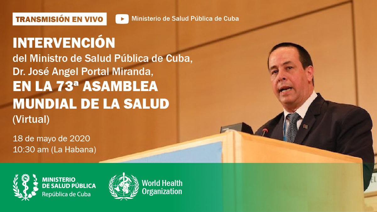cubadebatecu's tweet photo. El ministro de Salud Pública de #Cuba, @japortalmiranda participará hoy lunes en la 73 Asamblea Mundial de la Salud,  intervendrá a las 10:30 y en breve tiempo podrá compartir las experiencias de Cuba en el combate contra la #COVID19 
#CubaEsSalud https://t.co/KoEoutrQjP