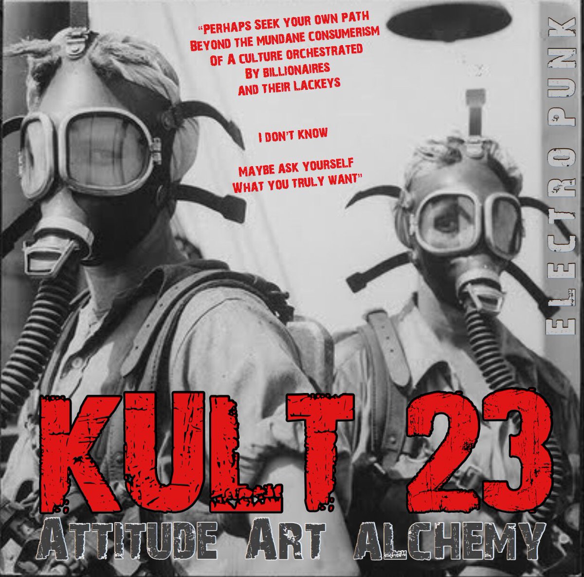 K U L T  2 3  I T A 
#diy #makeartnotwar #operationmindfuck #apocalysm #twentythree