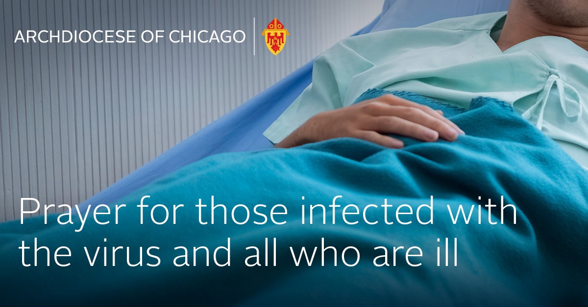 Lord, we ask that your healing hand protect those who suffer from illness. Bring them to full health and ease their anxious hearts. May our prayers and the intercession of the Blessed Virgin Mary encourage them that they are not alone. AMEN.
archchicago.org/news-release/-…