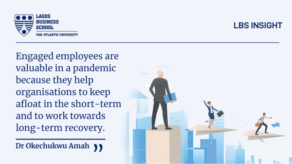 LBSNigeria's tweet photo. Employees are valuable in a pandemic only if an organisation's leader provides them with a work climate that keeps them engaged. What are the drivers of employee engagement in a pandemic? In his latest #LBSInsight, Dr Amah answers this question and more. https://t.co/3bj5uKn6g8 https://t.co/eq4bFjCujX