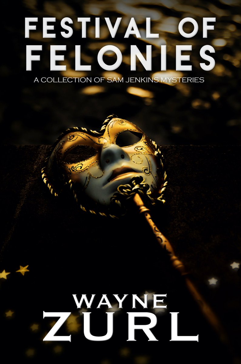 MelangeBooks's tweet photo. FESTIVAL OF FELONIES, a Sam Jenkins Collection by Wayne Zurl
https://t.co/nACqO4TRR4
#writingcommunities #readerlife #readerscommunity #readersofinstagram  #SamJenkins #mysteries
Available now at:
https://t.co/8gd0YtFJT3
https://t.co/ZOMCgHNUDw https://t.co/lIAq9HJpjD