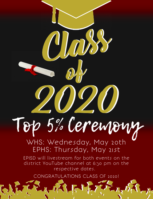 EPISD will livestream the Top 5% ceremonies for both high schools on their YouTube channel (Eagle Pass ISD) and at  6:30pm on Wednesday, May 20th and Thursday, May 21st.
Congratulations Class of 2020!
#eaglepassisd #equippedforsuccess #strongertogether #Top5