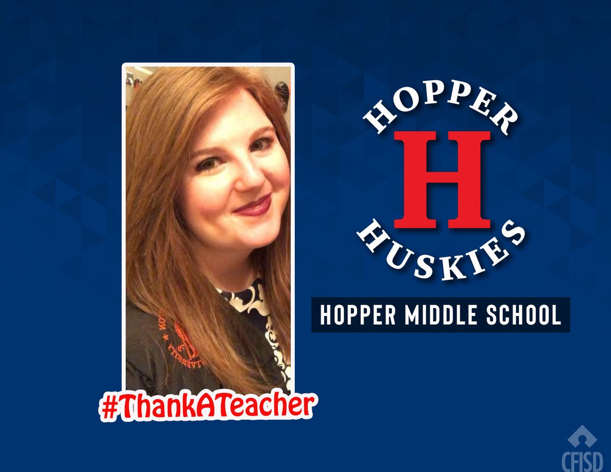 HopperMS's tweet photo. Student Jazmin sends a shout out #ThankATeacher “Ms. Faircloth always had us doing fun things in class, even if she or a student was having a bad day. She also likes to change things up so things wouldn’t be normal and boring.” #CFISDspirit 
@HopperMS https://t.co/EhxlrLQIWO