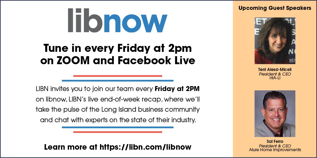 Keep an eye out for LIBNOW this Friday at 2:00 on Zoom and Facebook Live.  I will be on with Long Island Business News chatting about the current state of affairs joined by my good friend Terri Alessi-Micelli from HIA-LI. We are lucky to have a gem like LIBN on Long Island