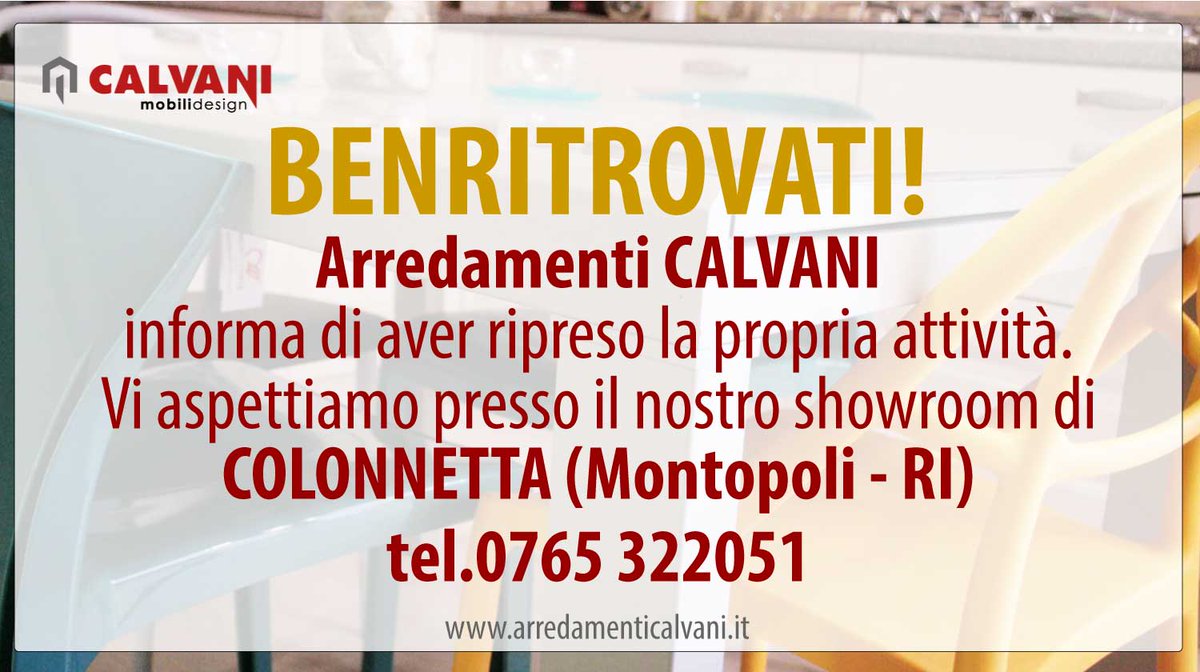 ilClienteinRete's tweet image. Riprendiamo le attività! Calvani Mobili Design vi aspetta nel proprio showroom di COLONNETTA (Montopoli - RI)