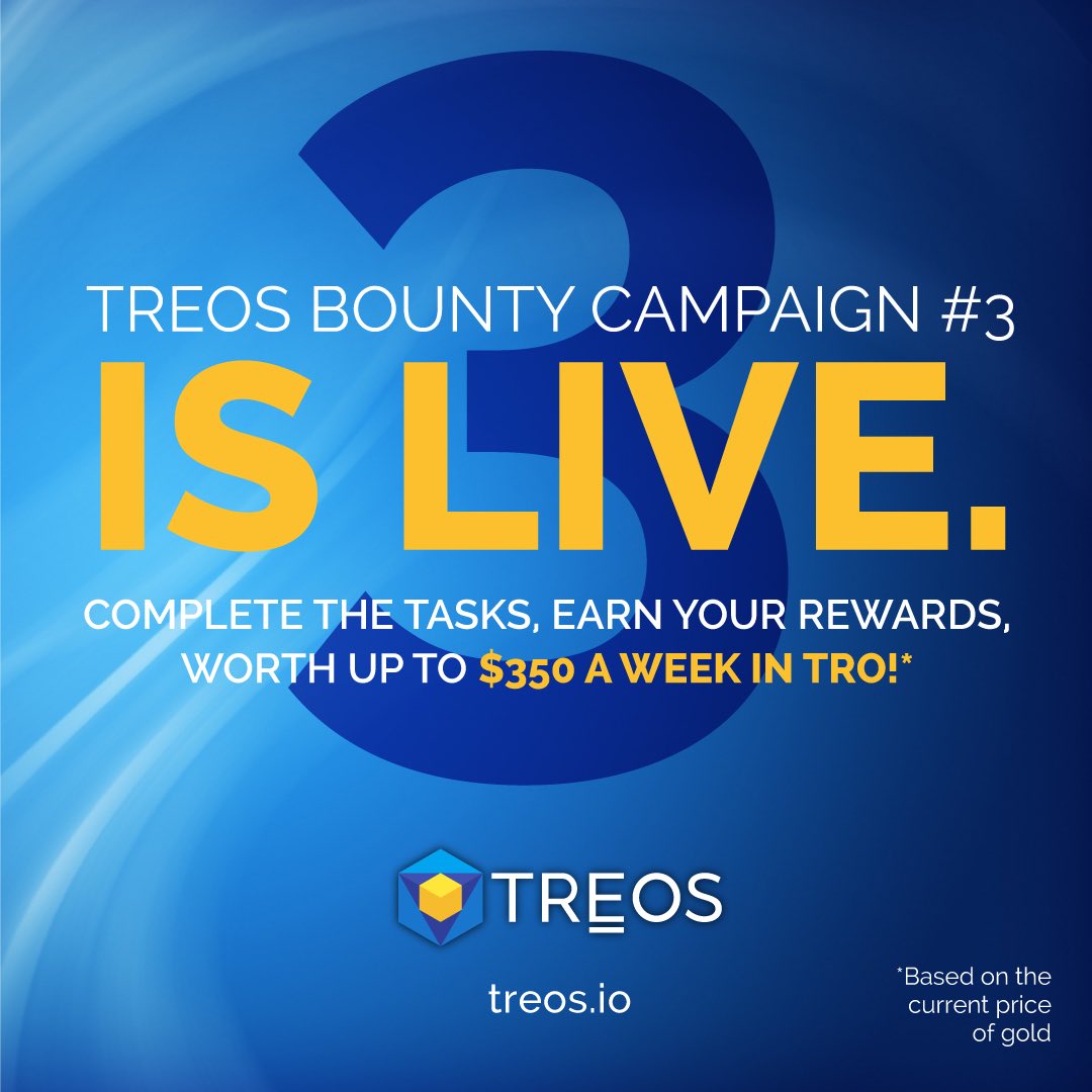 mdixon's tweet image. #RT @TreosOfficial: The third #TREOS Bounty Campaign is now LIVE!!

Sign up. 

Complete tasks. 

Earn your #rewards. 

$TRO #TREOSBounty #StableToken #Gold $BNB $BTC $EOS $ETH $LTC #Bitcoin #BitcoinNews #BTC #Bounty