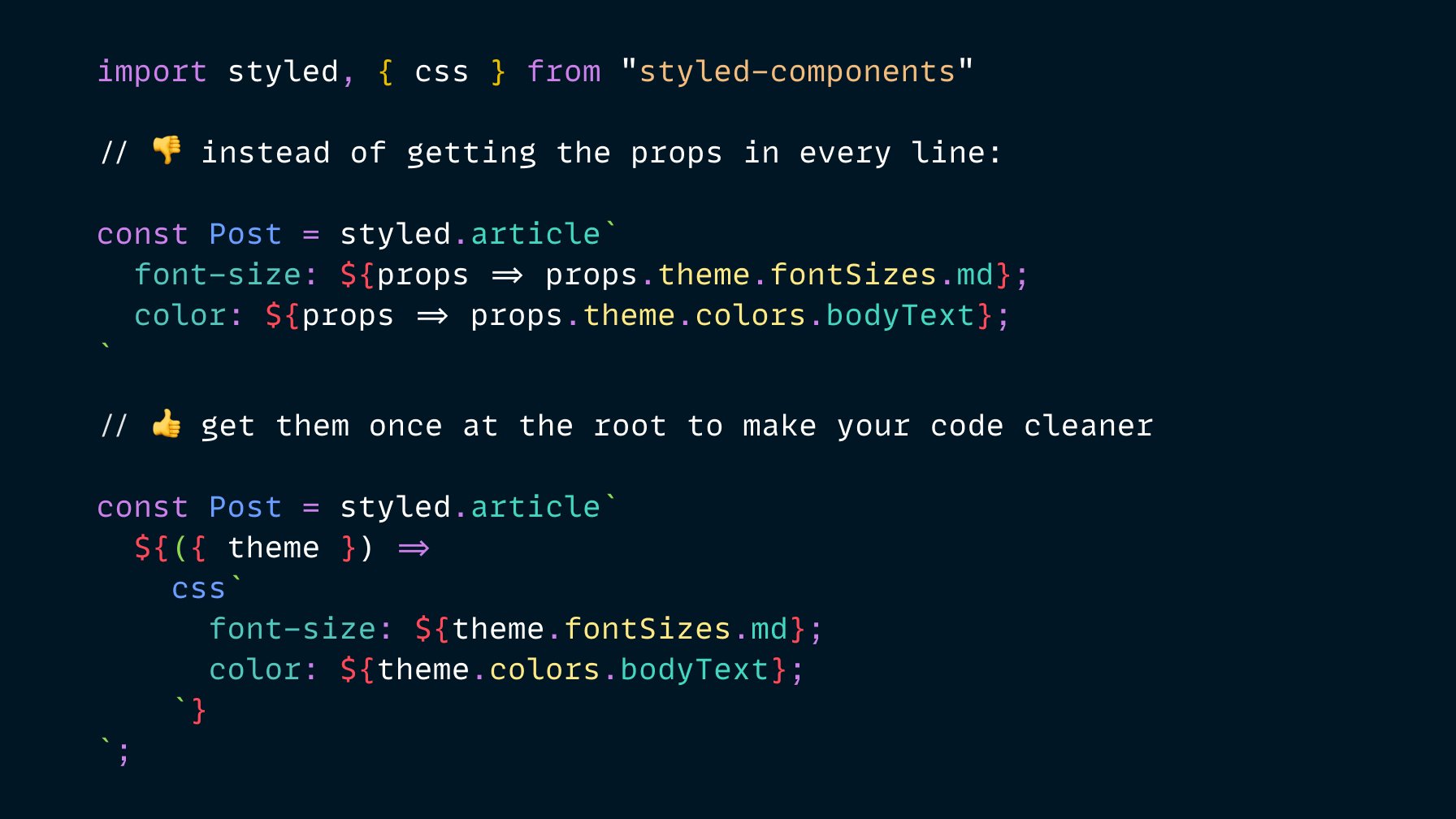 Sara Vieira on Twitter: "✨ Styled Components tip: You can get the props at the top of the component so you don't have to do it in every fucking property that needs Sara Vieira on Twitter: "✨ Styled Components tip: You can get the props at the top of the component so you don't have to do it in every fucking property that needs