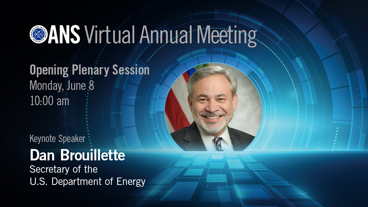 ANS_org's tweet photo. Big news! Our Annual Meeting will feature a plenary by Secretary of @ENERGY, @SecBrouillette! Has your interest been piqued? 

Register here: https://t.co/LqFrsYkvTi  
#ANSAnnual #futureofnuclear https://t.co/R4hSAwAV3N