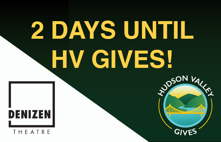 DenizenTheatre's tweet photo. Countdown to Hudson Valley Gives this Wed, May 20th! Please consider supporting the DENIZEN Theatre’s fundraising campaign. All donations are tax deductible. Thank you to our generous patrons who have kicked off the donations already!
#HVgives #supportlocalnonprofits #theatre https://t.co/8VwT384JDx