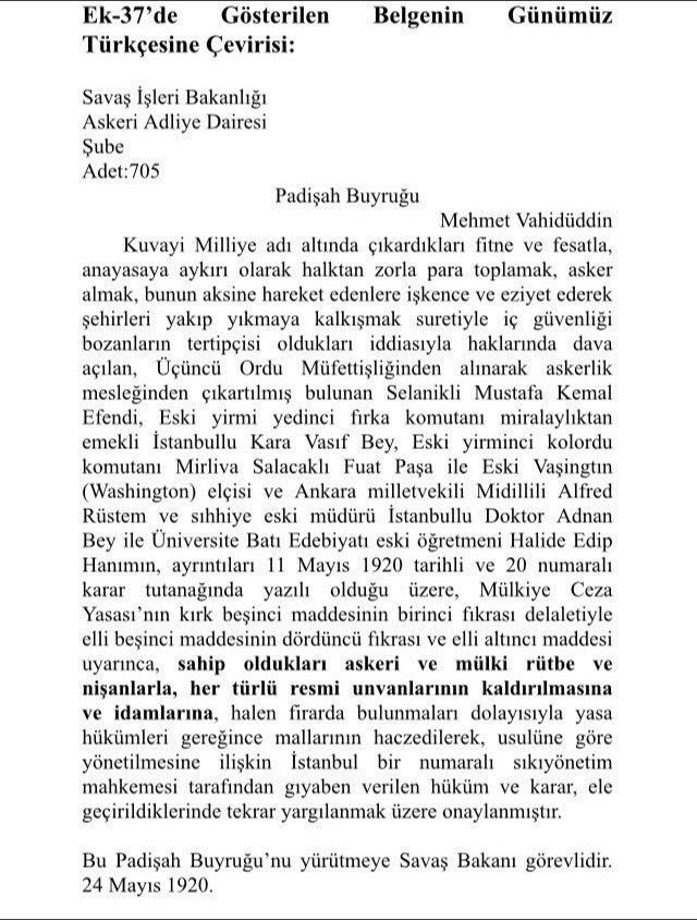 16) Vahdettin Atatürk ve arkadaşlarının idam kararını onadı. Tıpkı ecnebilere şirin gözükmek için idama mahkum edilen milli şehidimiz Boğazlıyan Kaymakamı Kemal Bey’in idamını onayladığı gibi.İşte belgesi: