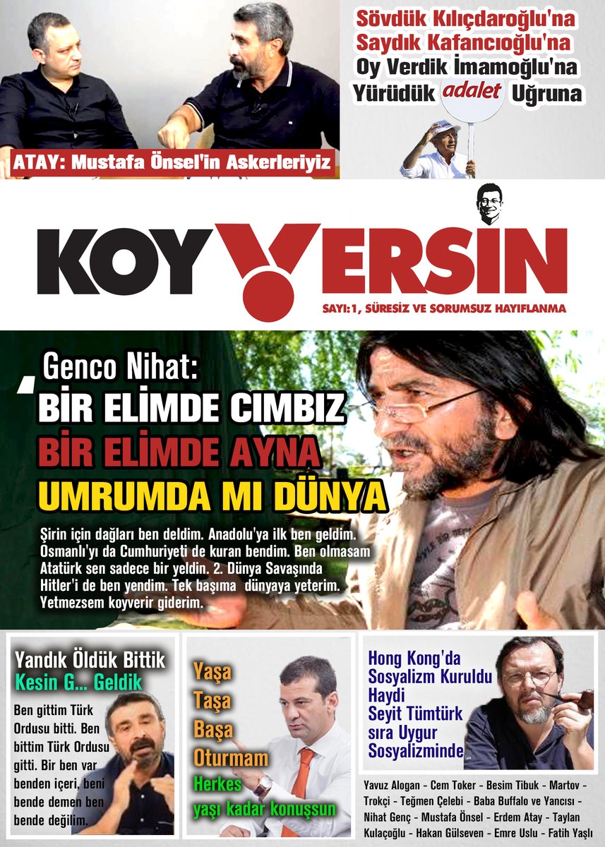 #SONDAKİKA
Sığır Dergi yayın hayatına "KoyVersin" ekiyle geri döndü. KoyVersinciler söver de sever de...

Ne Kılıçdaroğlu'na, Ne Kafancıoğlu'na, Bizim Aşkımız İmamoğlu'na!

#1919daBalkonlardayız
#19MAYIS 
#19Mayıs1919