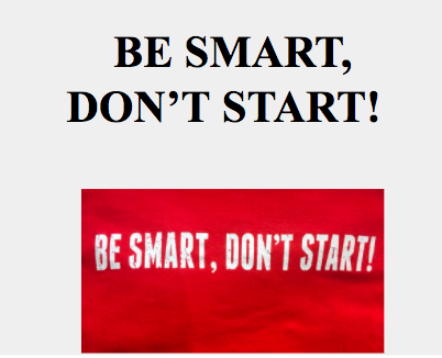 HubsNHHS's tweet photo. From our SGA: Be Smart, Don't Start! #hubpride https://t.co/l3Gkst4GN7