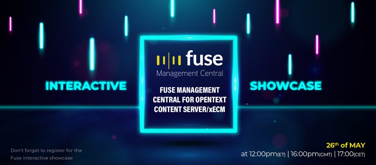 There is still time to register for the next Fuse Management Central for OpenText Content Server/xECM Digital Showcase, which will be held on the 26th of May!
Register here: lnkd.in/d6-VzWr